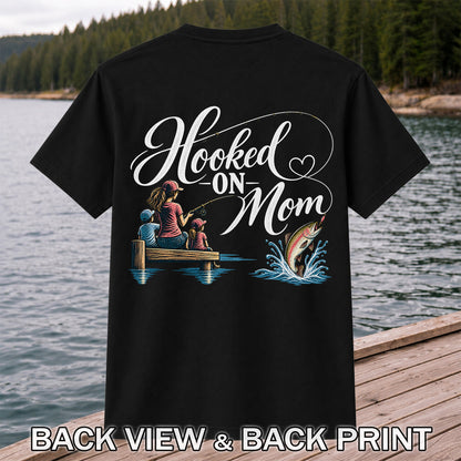 Hooked on Mom Family Fishing Graphic T-Shirt | Back Print