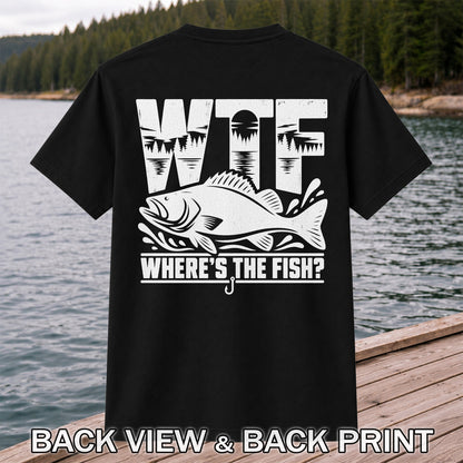 WTF Where's the Fish Funny Fishing Graphic T-Shirt | Back Print