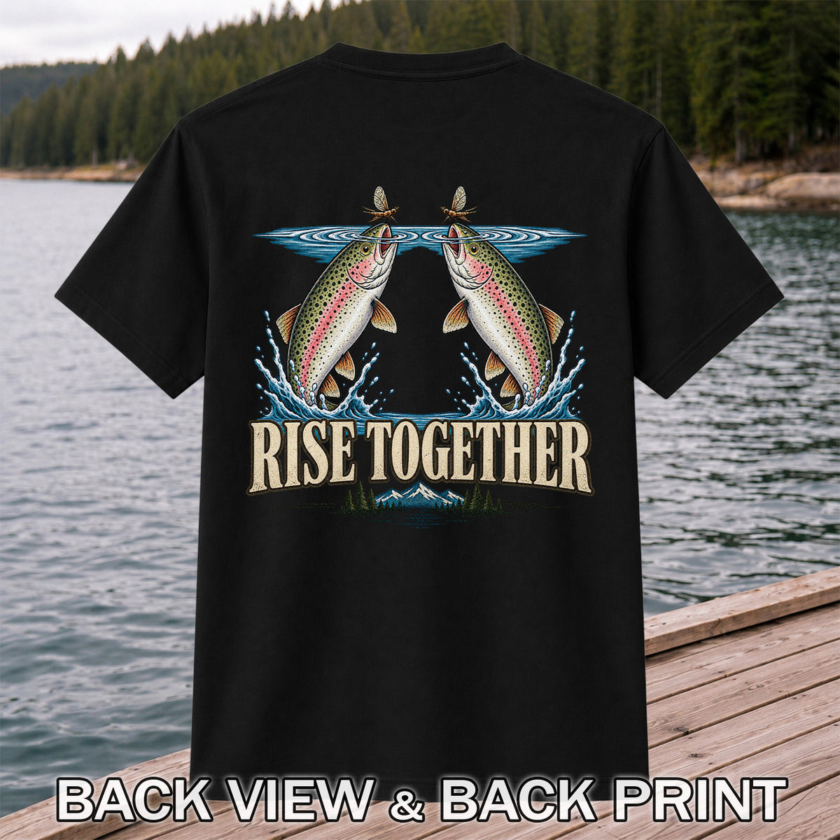 Rise Together Rainbow Trout Fly Fishing Graphic T-Shirt | Back Print