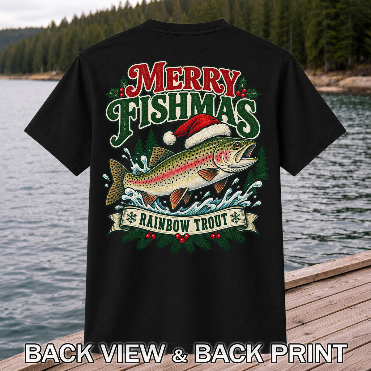 Merry Fishmas Rainbow Trout in Santa Hat Christmas Fishing T-Shirt | Back Print
