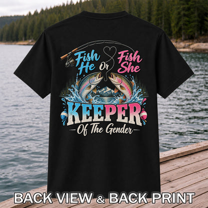 Fish He or Fish She Keeper of the Gender Rainbow Trout Fishing Gender Reveal T-Shirt | Back Print
