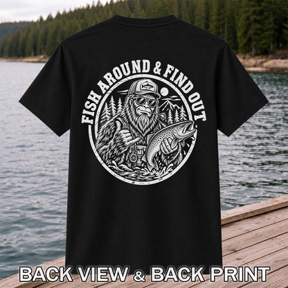 Fish Around & Find Out Bigfoot Trout Fishing Graphic T-Shirt | Back Print
