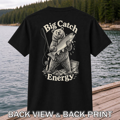 Big Catch Energy Bear and Trout Fishing T-Shirt | Back Print
