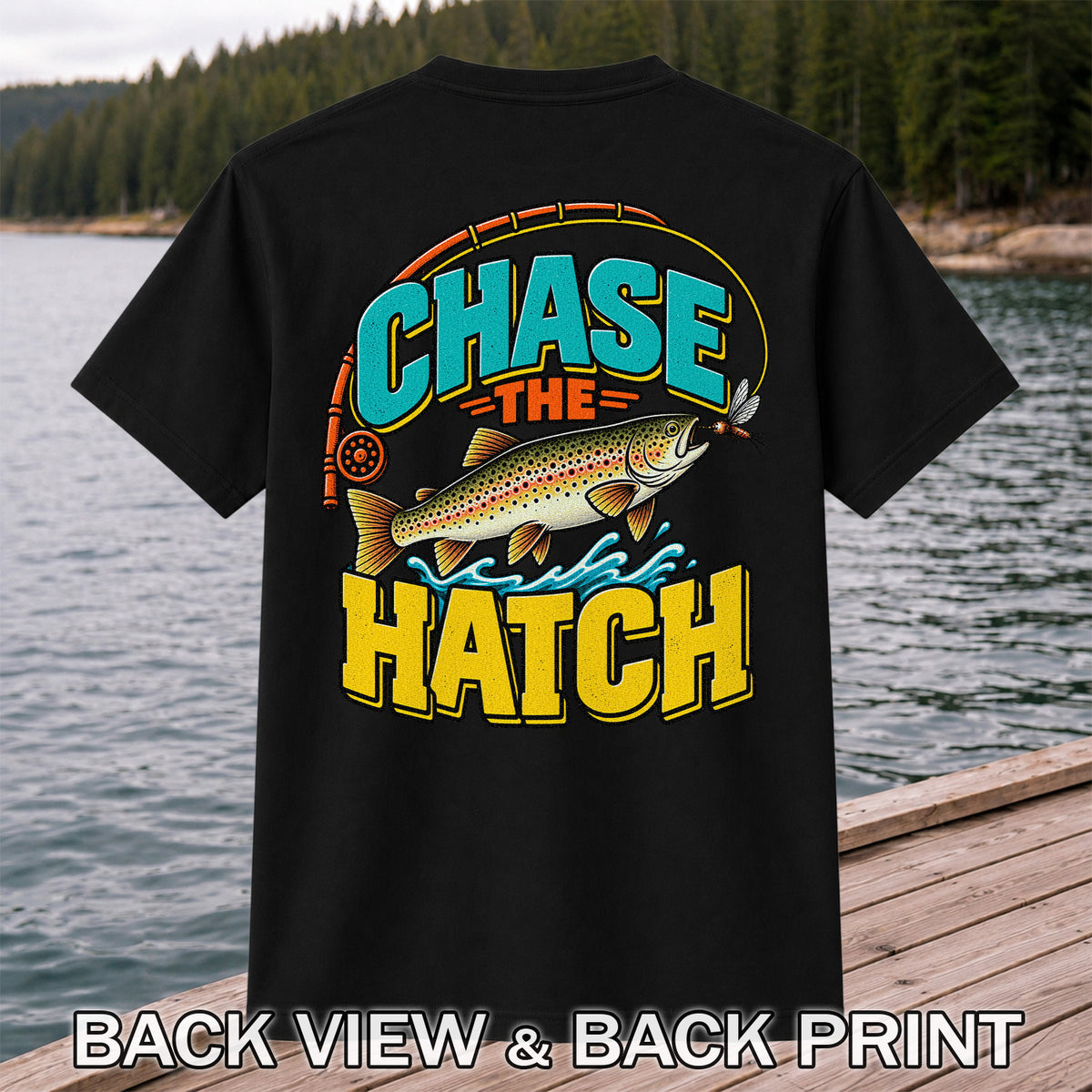 Chase the Hatch Brown Trout Fly Fishing T-Shirt | Back Print