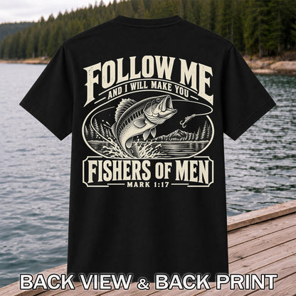 Follow Me Fishers of Men Christian Bass Fishing Graphic T-Shirt | Back Print
