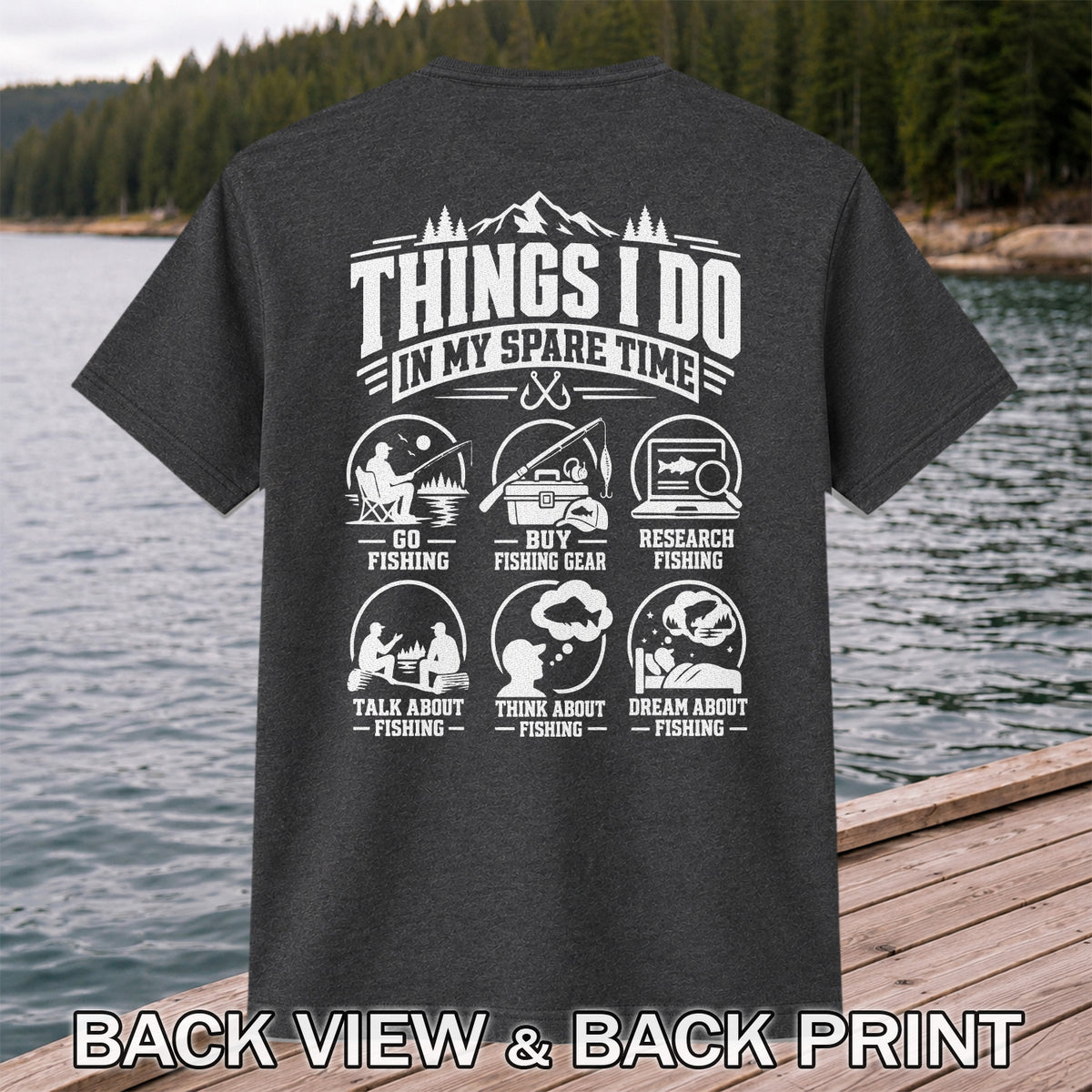 Things I Do in My Spare Time Funny Fishing T-Shirt | Back Print