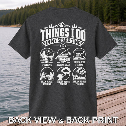 Things I Do in My Spare Time Funny Fishing T-Shirt | Back Print