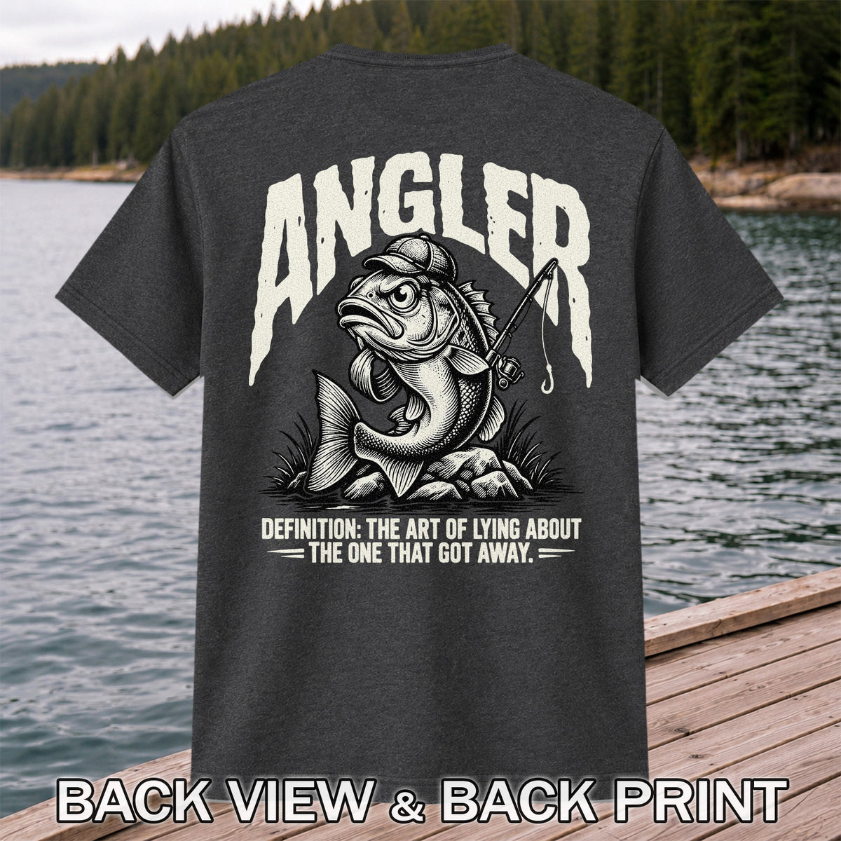 Angler Bass Fishing The One That Got Away Graphic T-Shirt | Back Print