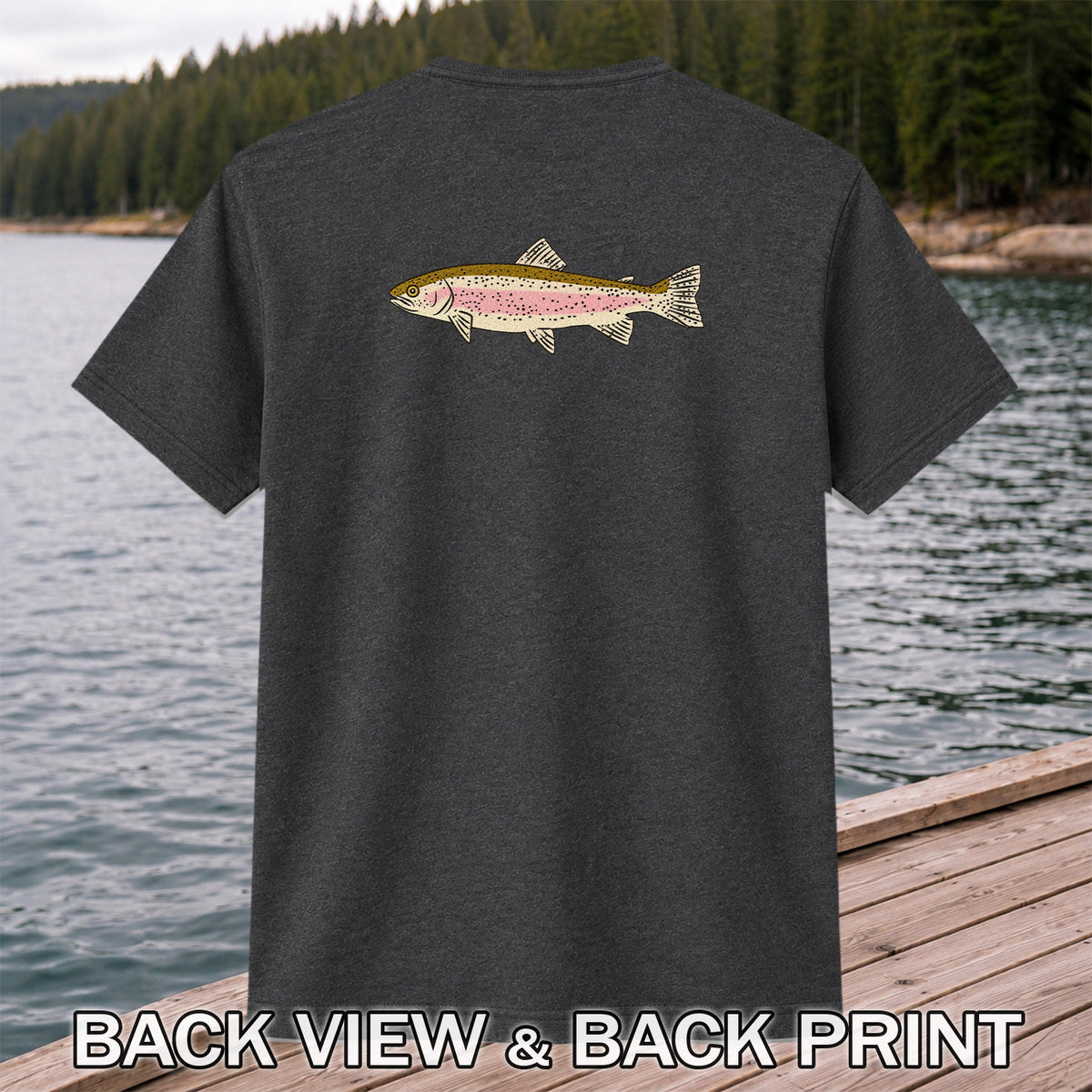 Rainbow Trout Freshwater Fishing Graphic T-Shirt | Back Print