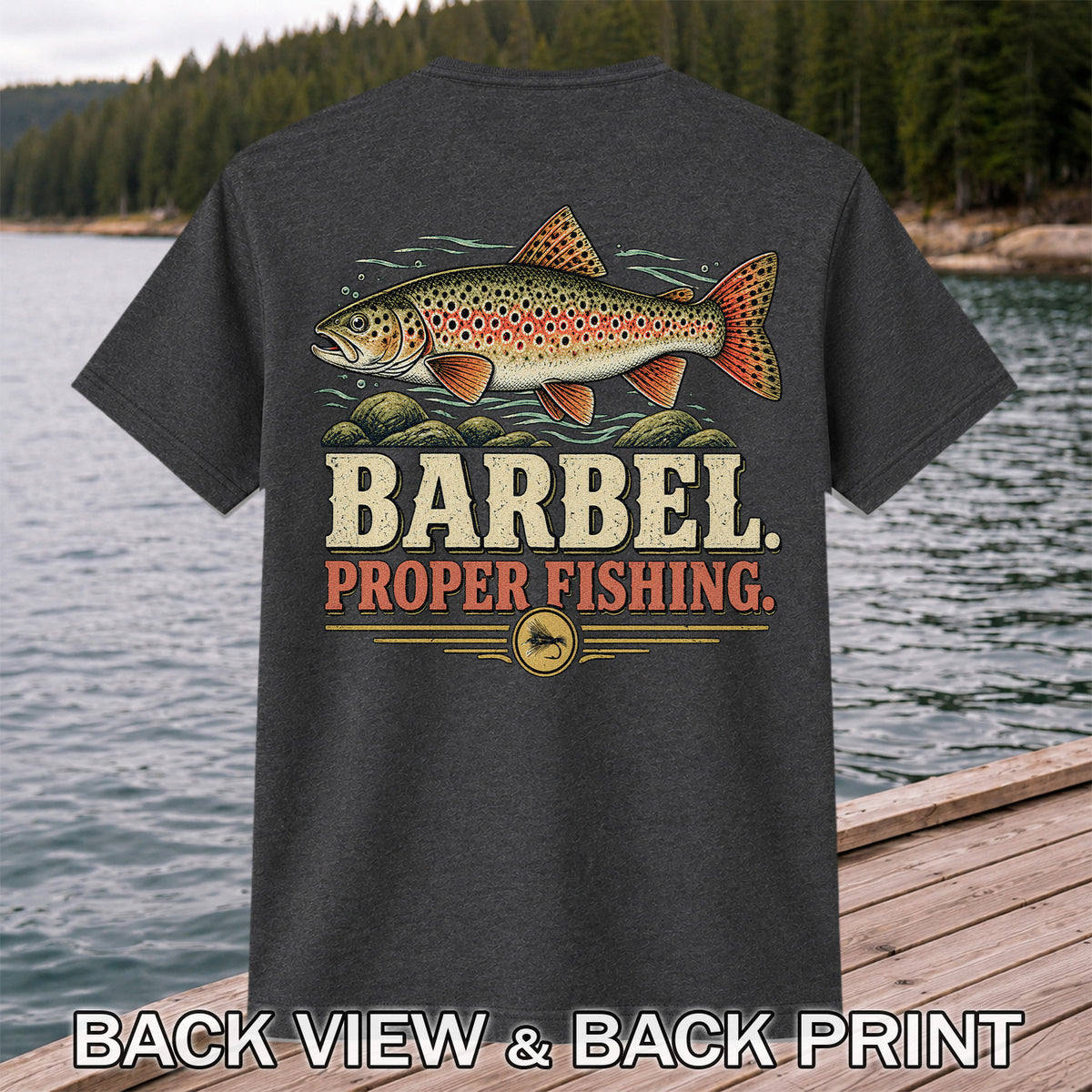 Barbel Proper Fishing Brown Trout Graphic T-Shirt | Back Print