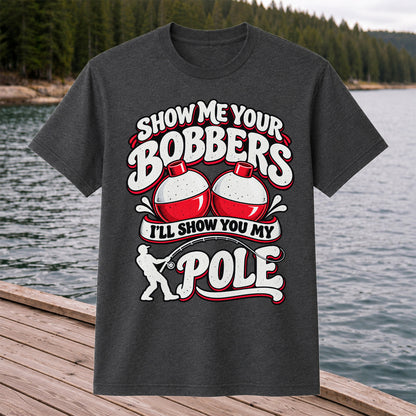 I'll Show You My Pole Angler Holding a Bent Rod Fishing T-Shirt
