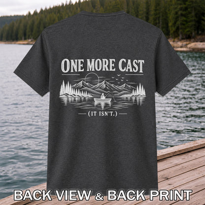 One More Cast Funny Lake Fishing Graphic T-Shirt | Back Print
