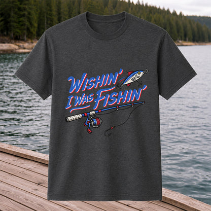 Wishin' I Was Fishin' Fishing Rod and Lure Graphic T-Shirt