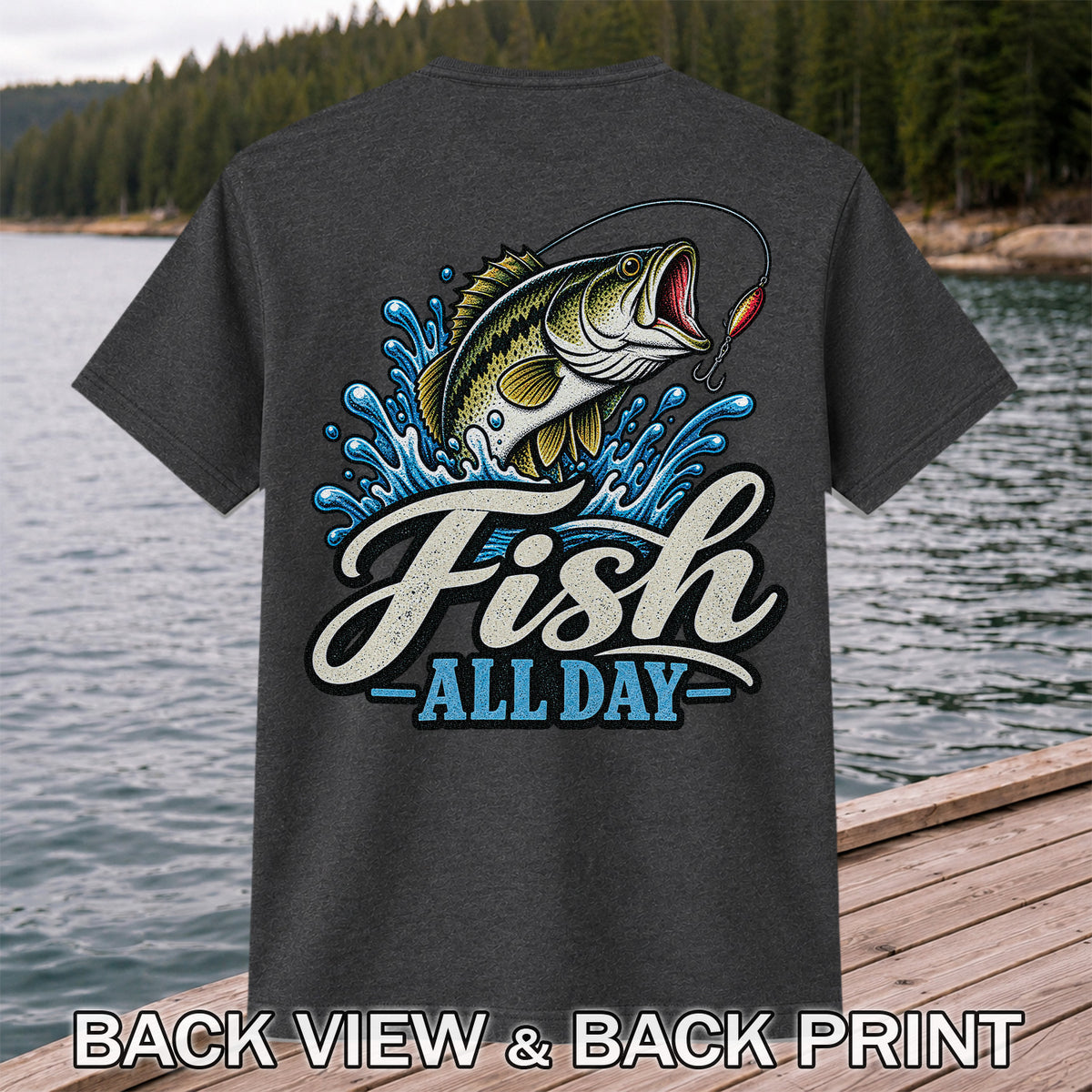 Fish All Day Jumping Bass Fishing Graphic T-Shirt | Back Print