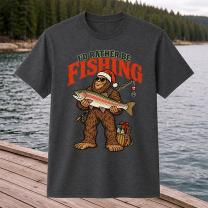 I'd Rather Be Fishing Bigfoot Holding Rainbow Trout Christmas T-Shirt