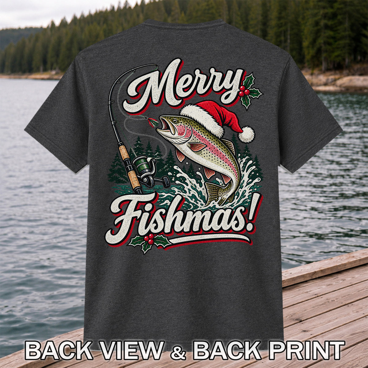 Merry Fishmas Rainbow Trout in Santa Hat Christmas Fishing T-Shirt, Trout Fishing | Back Print