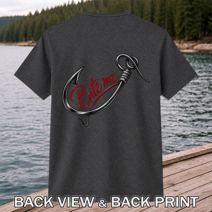 Bite Me Fishing Hook Funny Graphic T-Shirt | Back Print