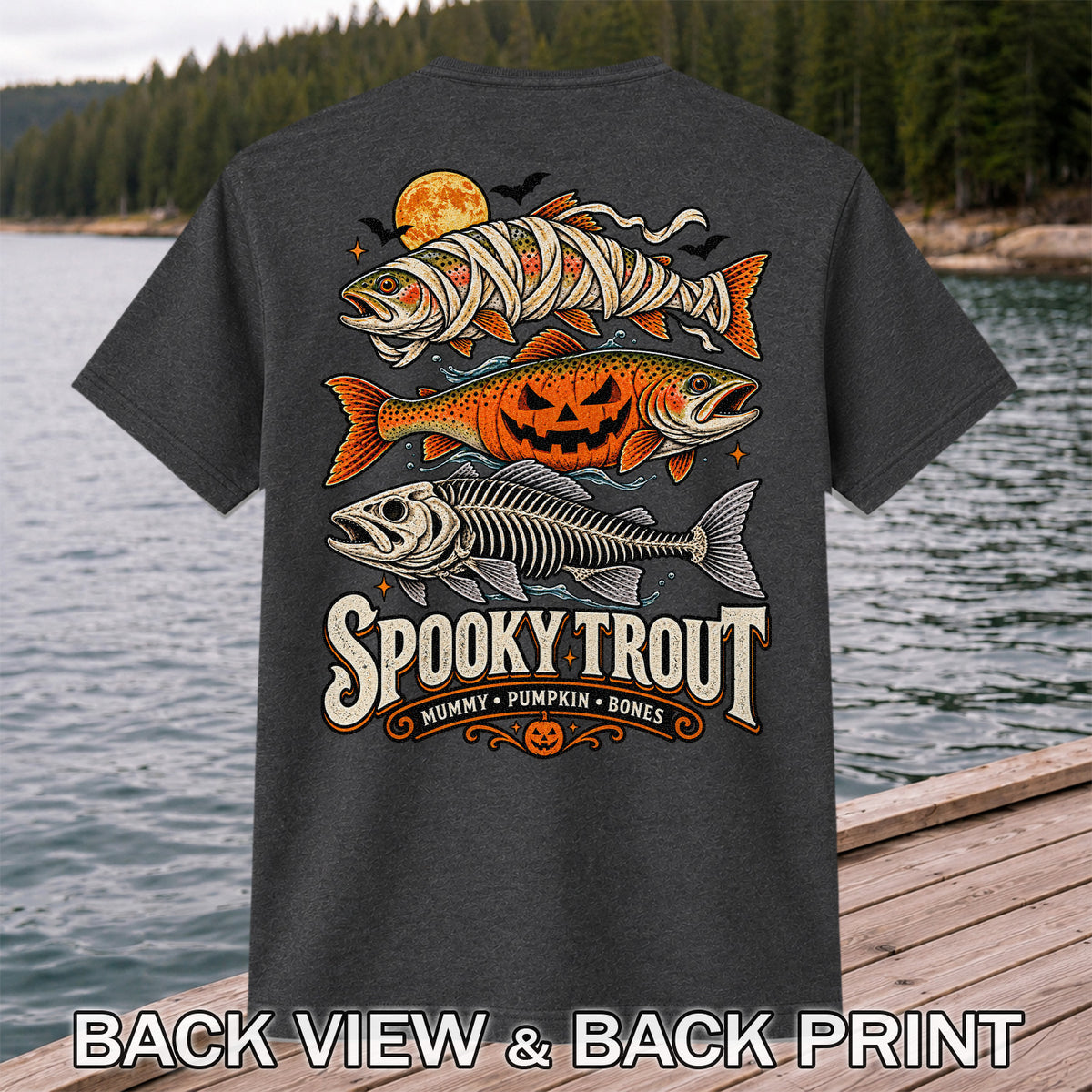 Spooky Trout Mummy Pumpkin Bones Halloween Fishing T-Shirt | Back Print