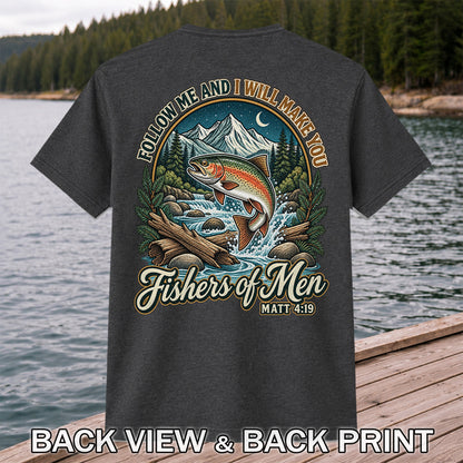 Follow Me and I Will Make You Fishers of Men Matt 4:19 Rainbow Trout Mountain River Fishing T-Shirt | Back Print