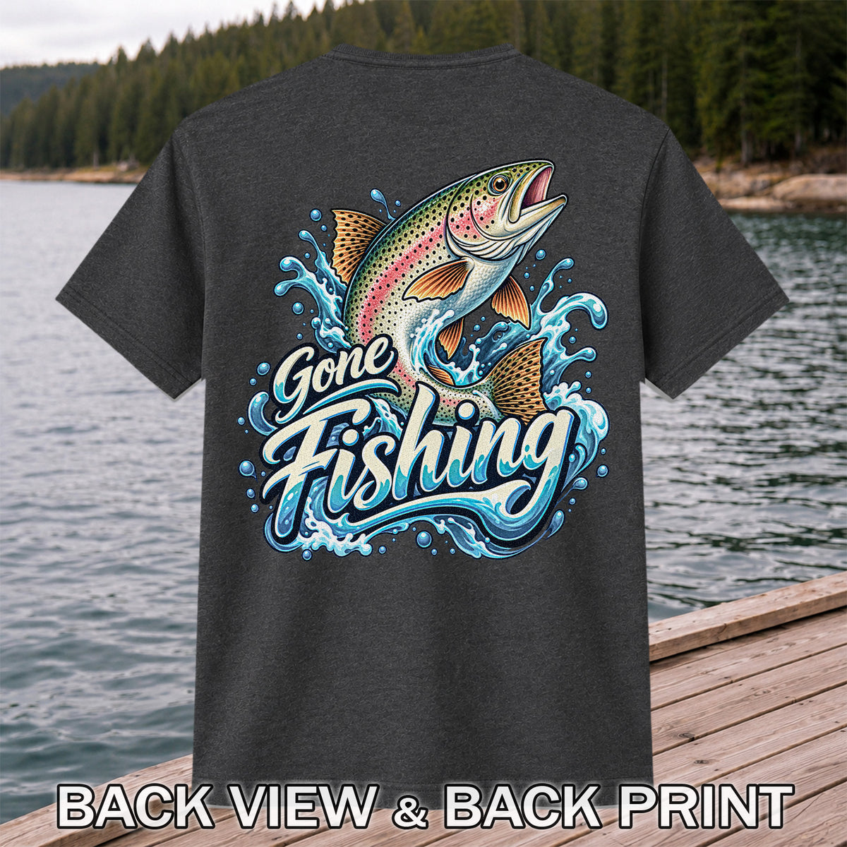 Gone Fishing Jumping Rainbow Trout Splash Graphic T-Shirt | Back Print
