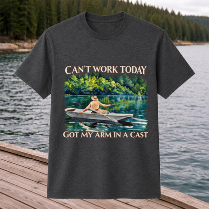 Can't Work Today Got My Arm in a Cast Fishing Boat T-Shirt