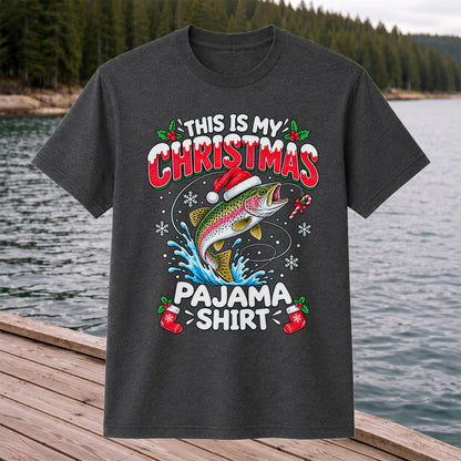 This Is My Christmas Pajama Shirt Rainbow Trout Fishing T-Shirt