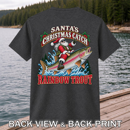 Santa's Christmas Catch Rainbow Trout Fishing T-Shirt | Back Print