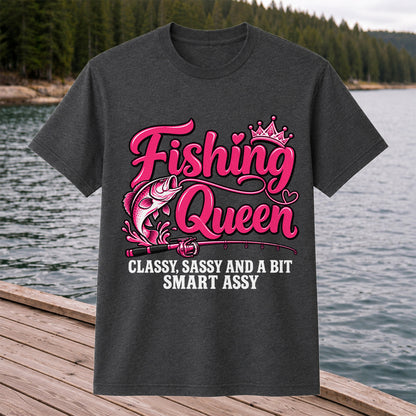 Fishing Queen Classy Sassy and a Bit Smart Assy Bass and Fishing Rod T-Shirt