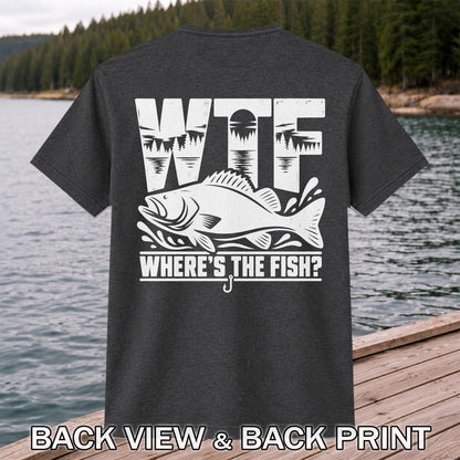 WTF Where's the Fish Funny Fishing Graphic T-Shirt | Back Print