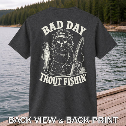Bad Day Trout Fishin' Fish On Grumpy Black Cat Fishing T-Shirt | Back Print