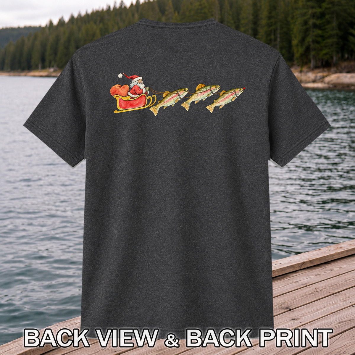 Santa Sleigh Pulling Rainbow Trout Fishing Graphic T-Shirt | Back Print