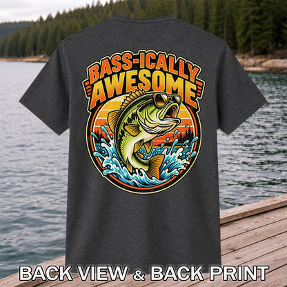 Bass-ically Awesome Funny Bass Fishing Graphic T-Shirt | Back Print