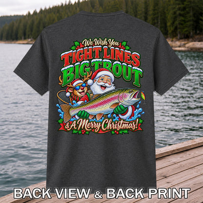We Wish You Tight Lines Big Trout & a Merry Christmas Santa and Reindeer Fishing T-Shirt | Back Print