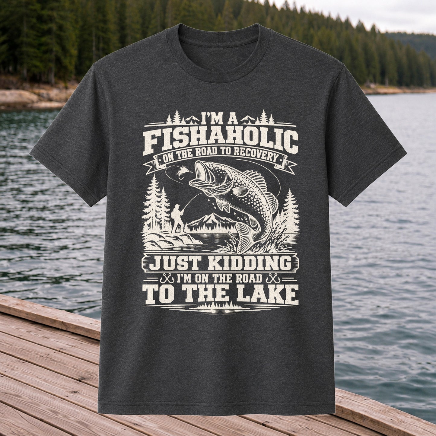 I'm a Fishaholic On the Road to Recovery Funny Trout Fishing T-Shirt