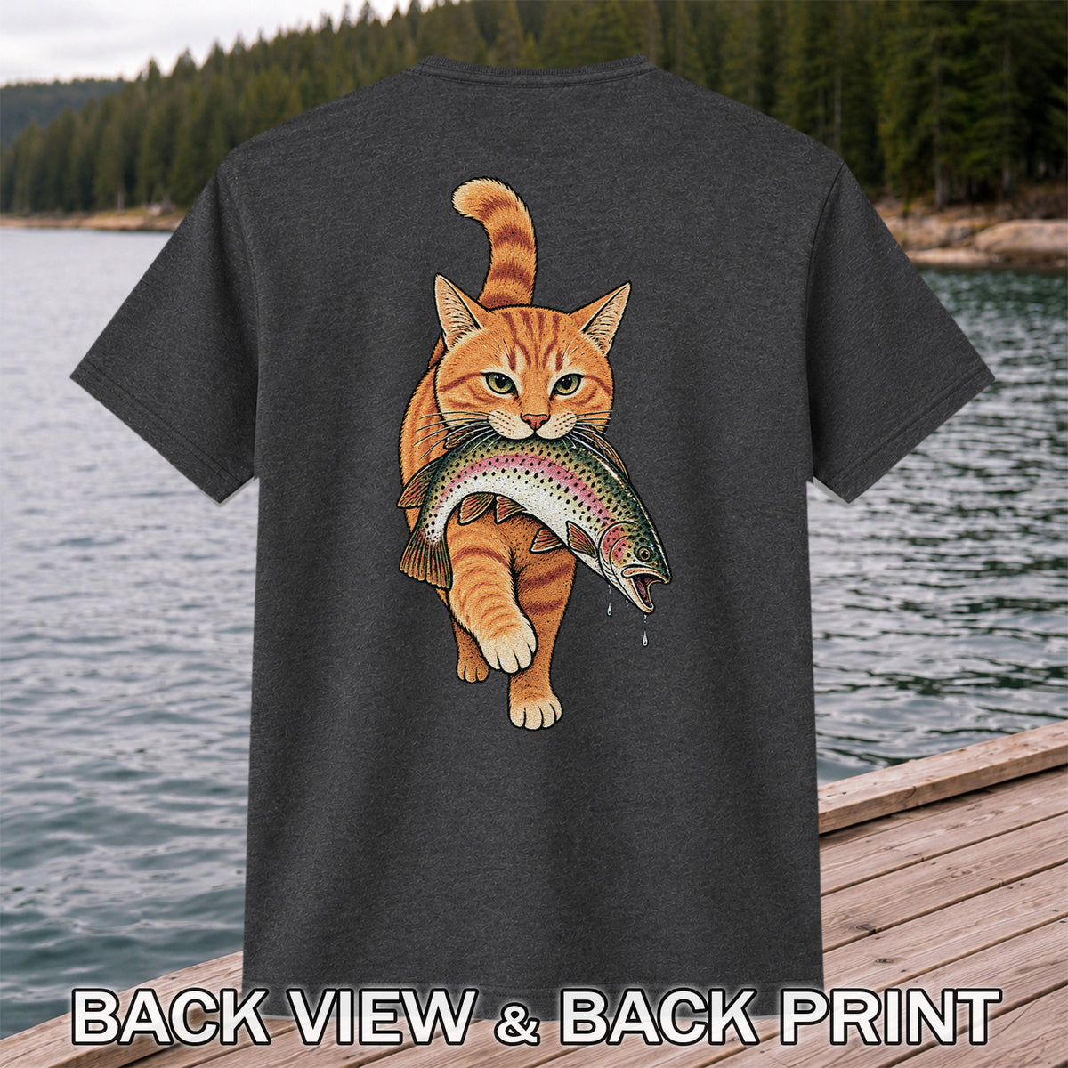 Cat Holding Trout Funny Fishing Graphic T-Shirt | Back Print