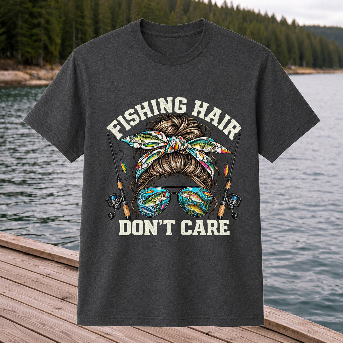 Fishing Hair Don't Care Messy Bun and Sunglasses T-Shirt