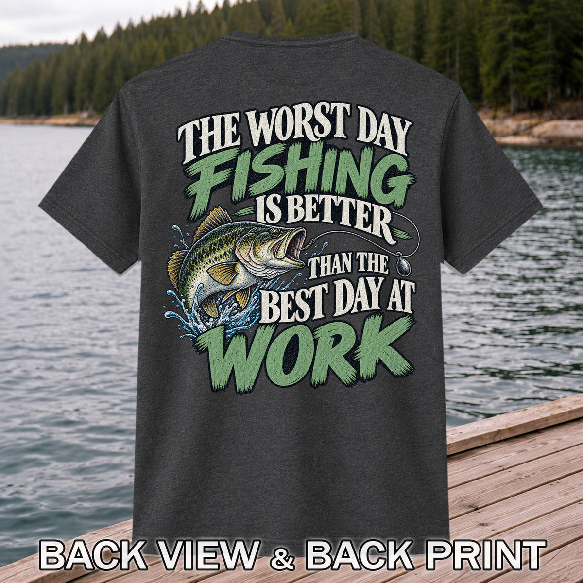 Largemouth Bass Fishing Humor Graphic T-Shirt | Back Print