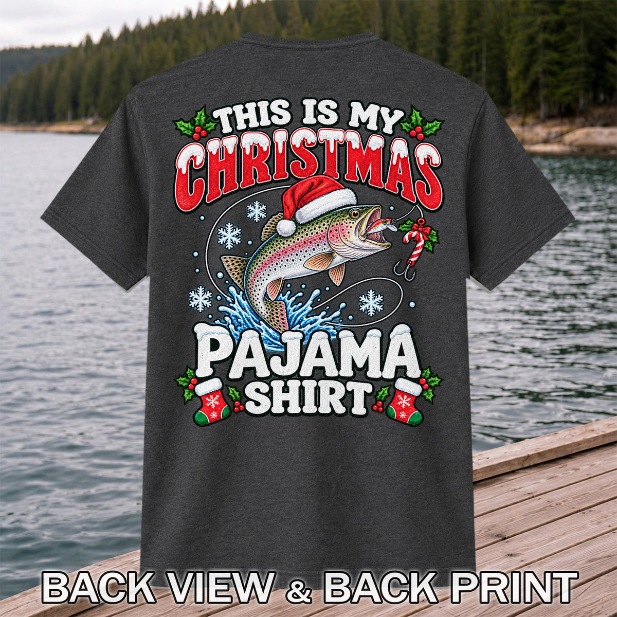 This Is My Christmas Pajama Shirt Rainbow Trout Fishing T-Shirt | Back Print