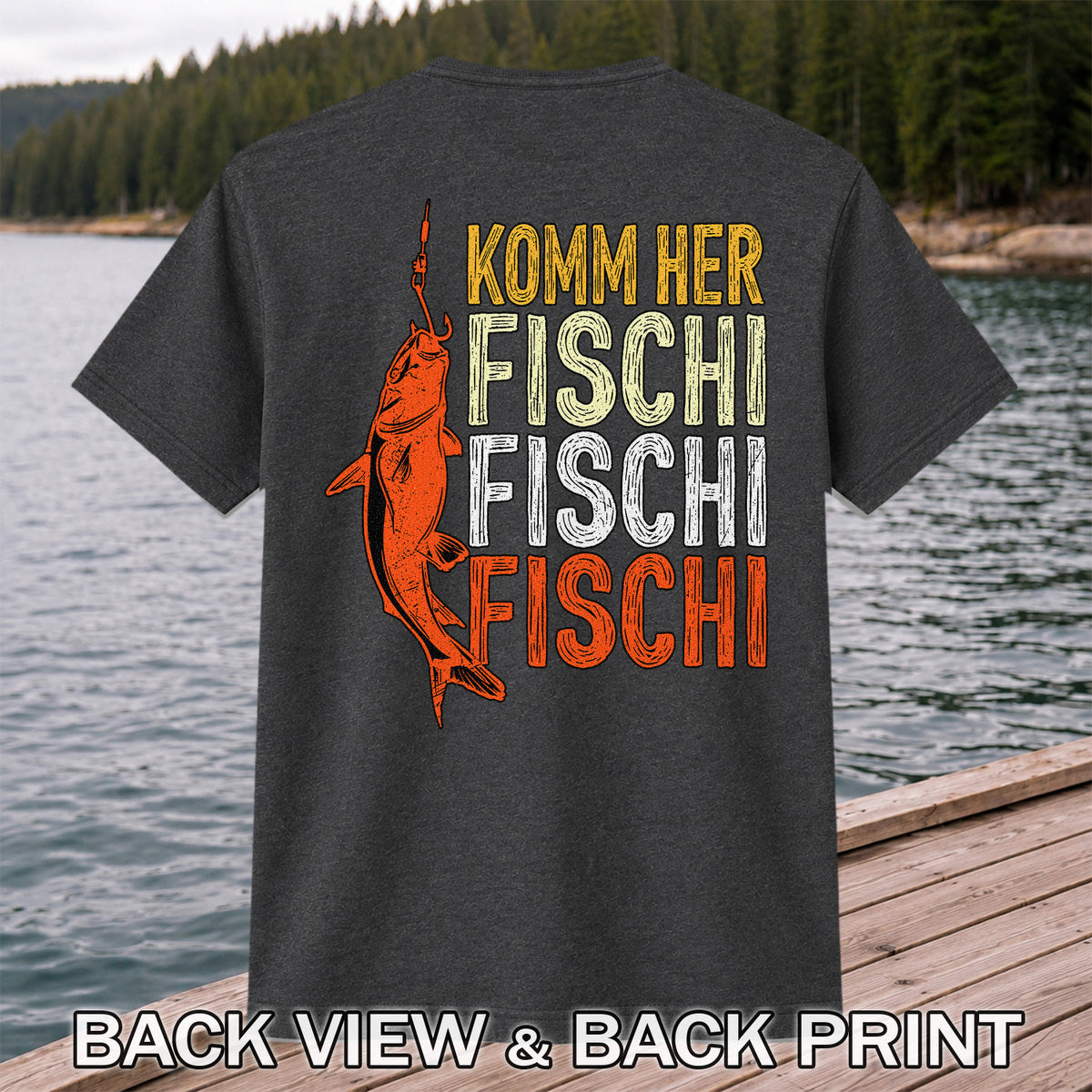Komm Her Fischi Fischi Funny Catfish Fishing Graphic T-Shirt | Back Print