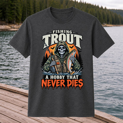 Fishing Trout A Hobby That Never Dies Skeleton Halloween T-Shirt