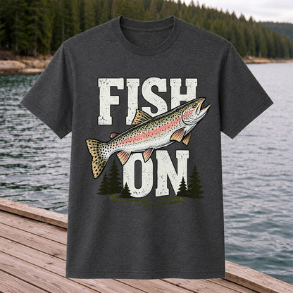 Fish On Rainbow Trout Fishing Graphic T-Shirt