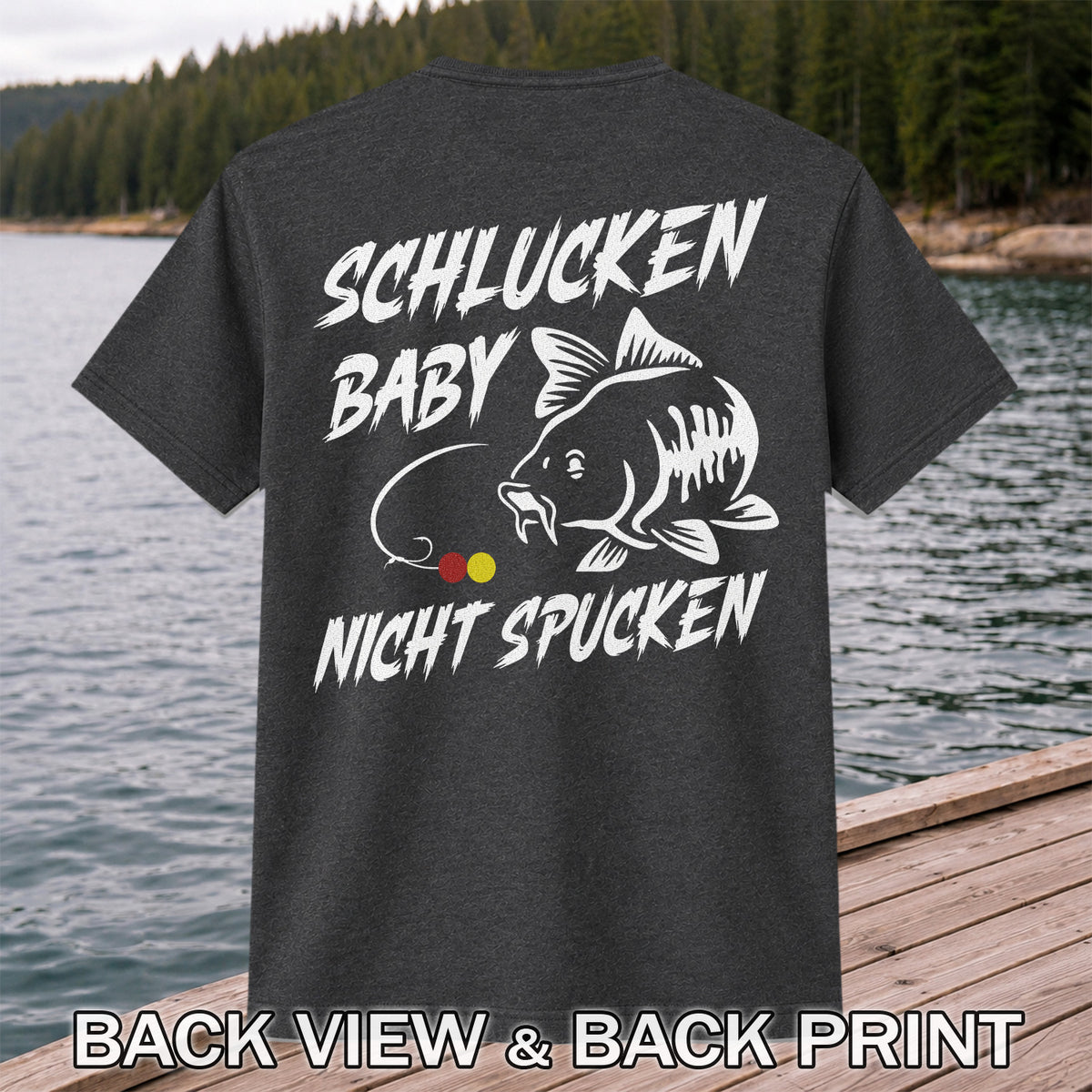 Schlucken Baby Nicht Spucken Funny Bass Fishing T-Shirt | Back Print