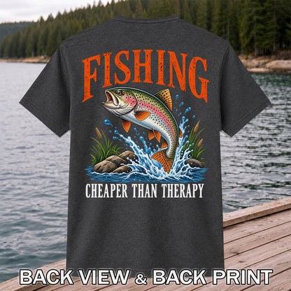 Fishing Cheaper Than Therapy Rainbow Trout Funny T-Shirt | Back Print