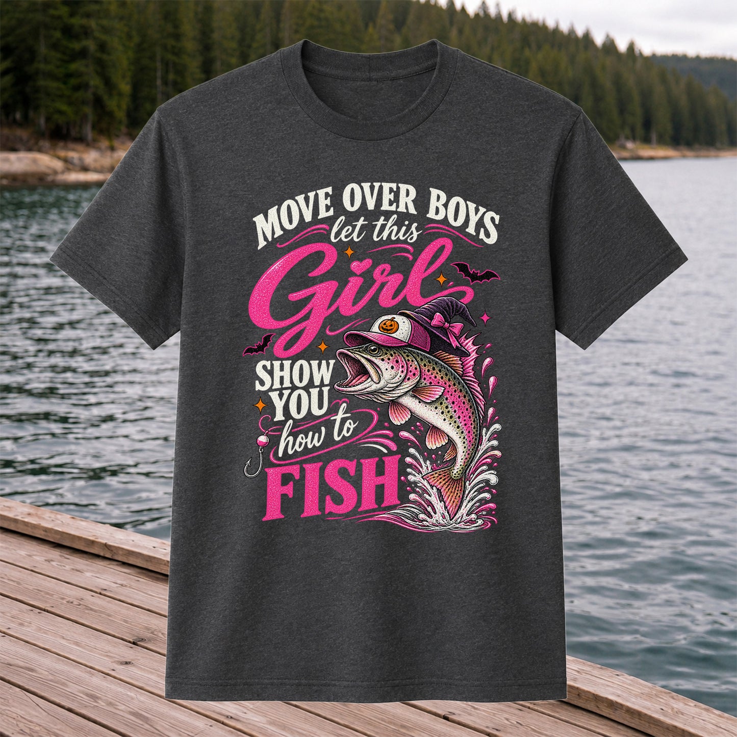 Move Over Boys Let This Girl Show You How to Fish Trout T-Shirt