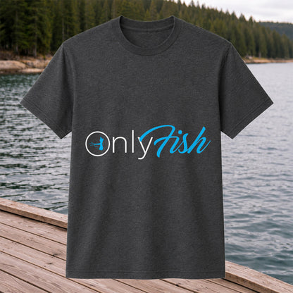 OnlyFish Fishing Hook Pun Minimalist Graphic T-Shirt