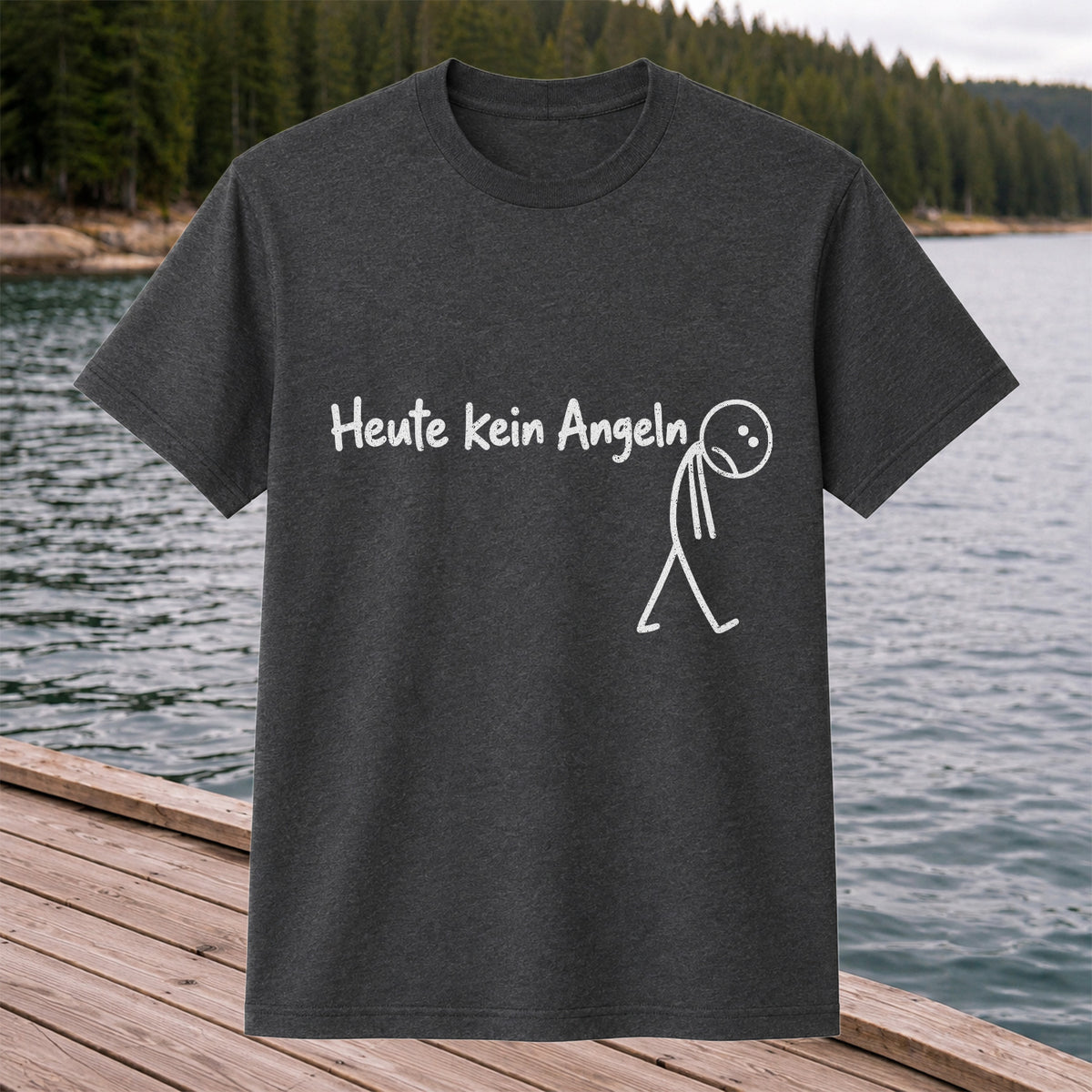 Heute Kein Angeln Funny Fishing Graphic T-Shirt