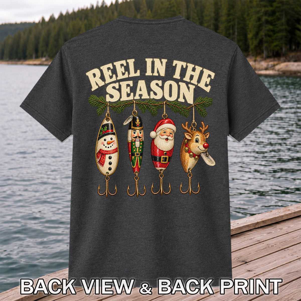 Reel in the Season Christmas Fishing Lures Graphic T-Shirt | Back Print