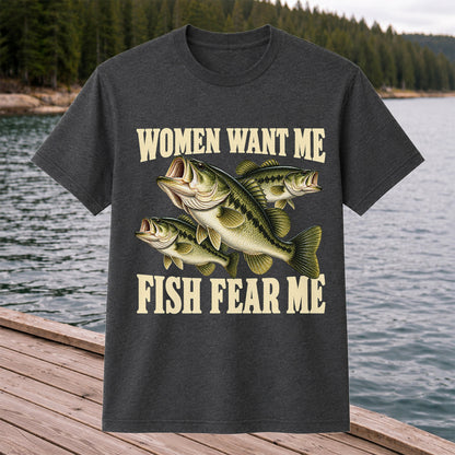 Women Want Me Fish Fear Me Funny Bass Fishing Graphic T-Shirt