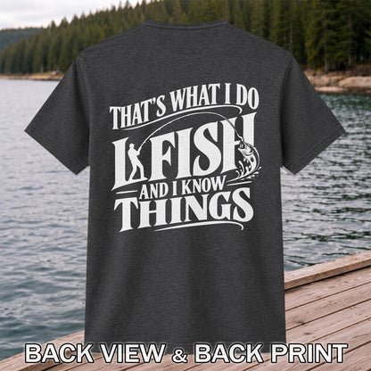 That's What I Do I Fish Funny Fishing T-Shirt | Back Print