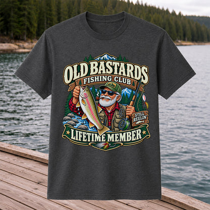 Old Bastards Fishing Club Lifetime Member Still Reelin' Rainbow Trout T-Shirt